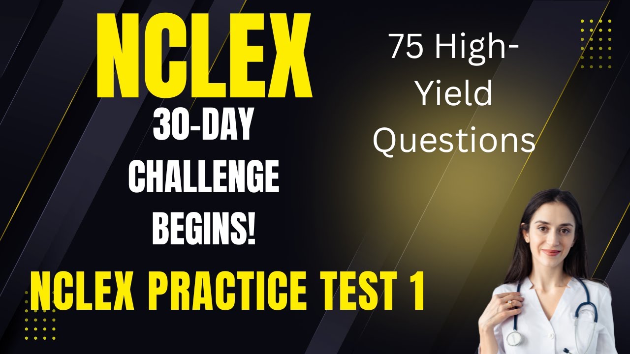 Test 1/30: NCLEX Questions You Can’t Afford to Miss! (2025 Edition)