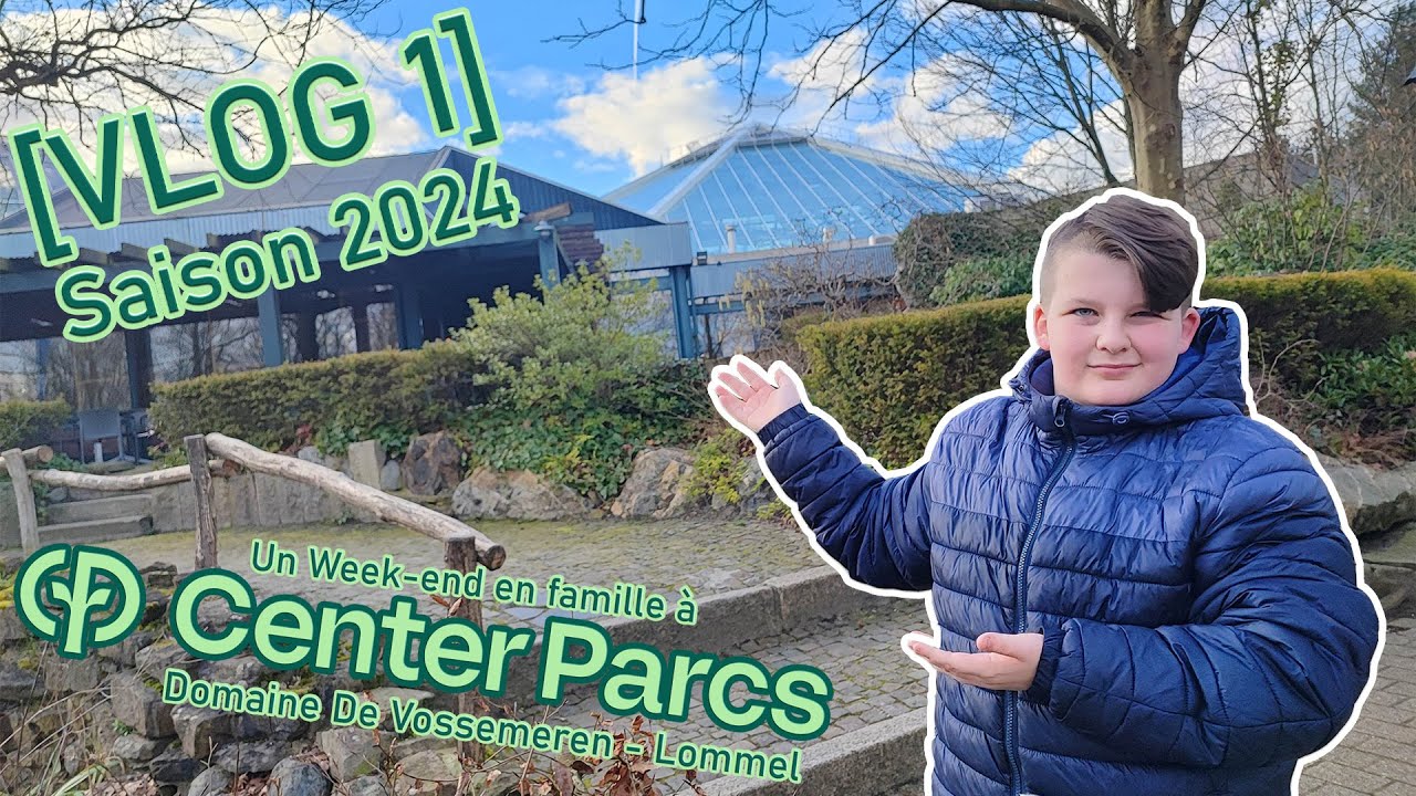[Saison 2024 - Vlog 1] Un weekend en famille à Center Parcs (De Vossemeren - Lommel)