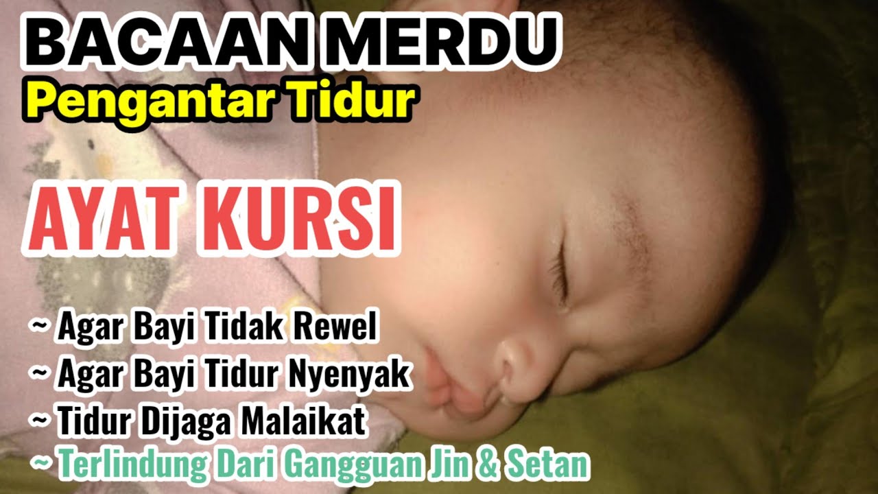 AYAT KURSI 3 JAM | Doa Agar Bayi Tidak Rewel Dan Tidur Nyenyak Jauh Dari Gangguan Setan