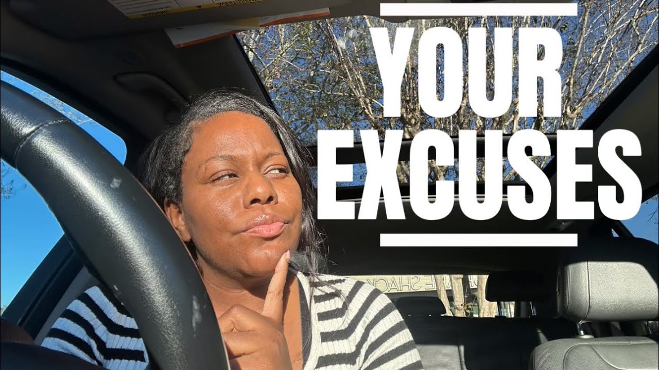 End the Excuses| You choose the Life you say you dislike 