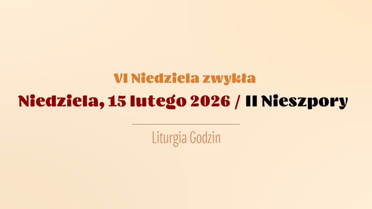 #Nieszpory | 15 lutego 2026 | II Nieszpory