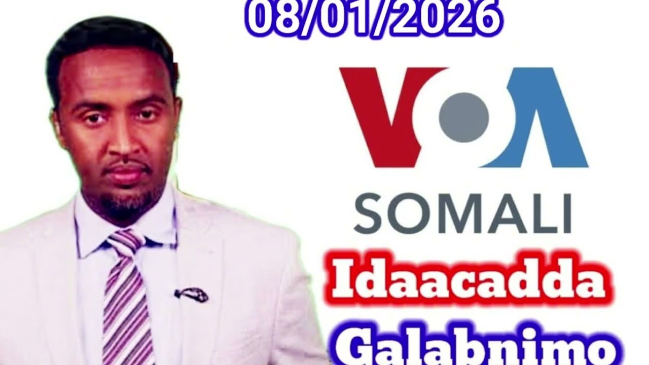 VOA Somali Radio Idaacadda Galabnimo08.01.2026