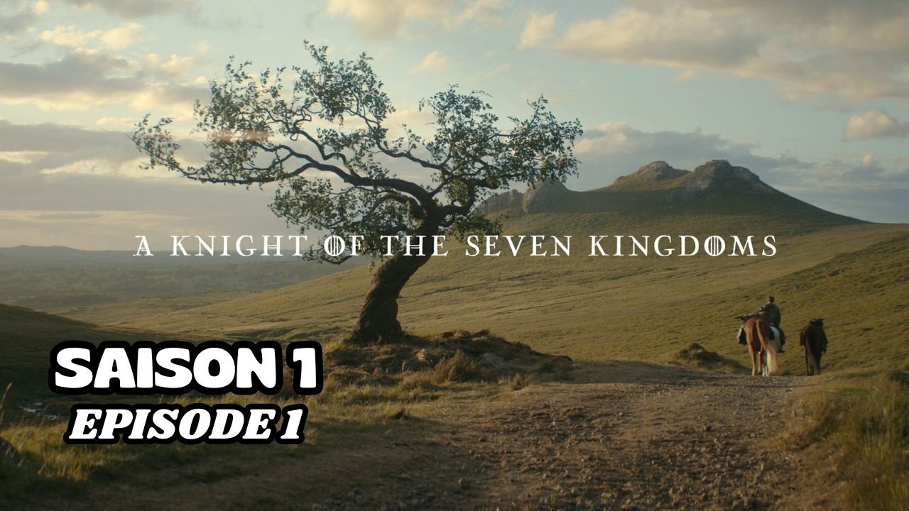 A Knight of the Seven Kingdoms Épisode 1 : Le digne héritier de Game of Thrones ? (Critique)