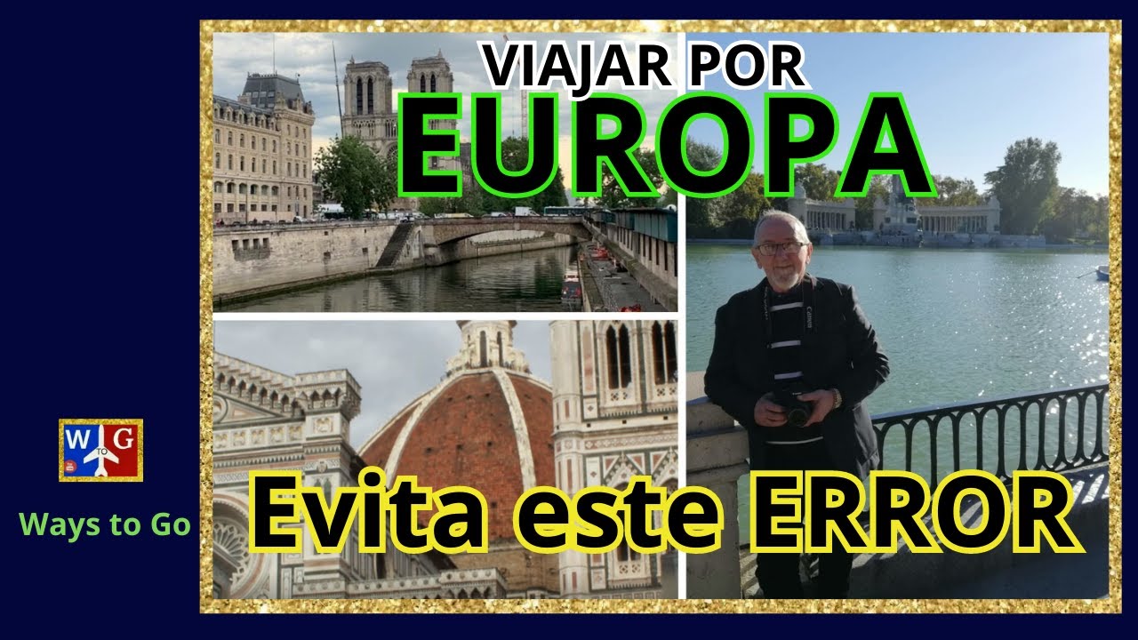 EN EUROPA TODO ESTÁ CERCA. No cometas este ERROR