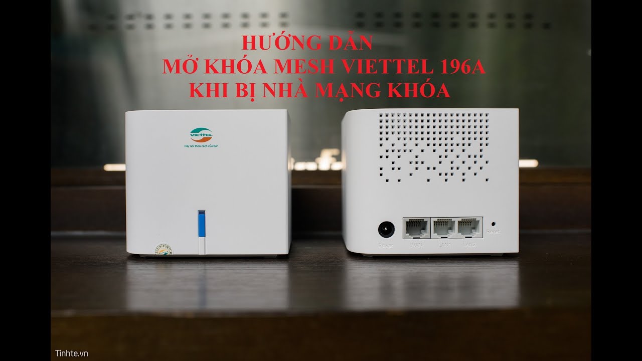 Mở khóa mesh viettel 196A || Unlock mesh viettel 196A