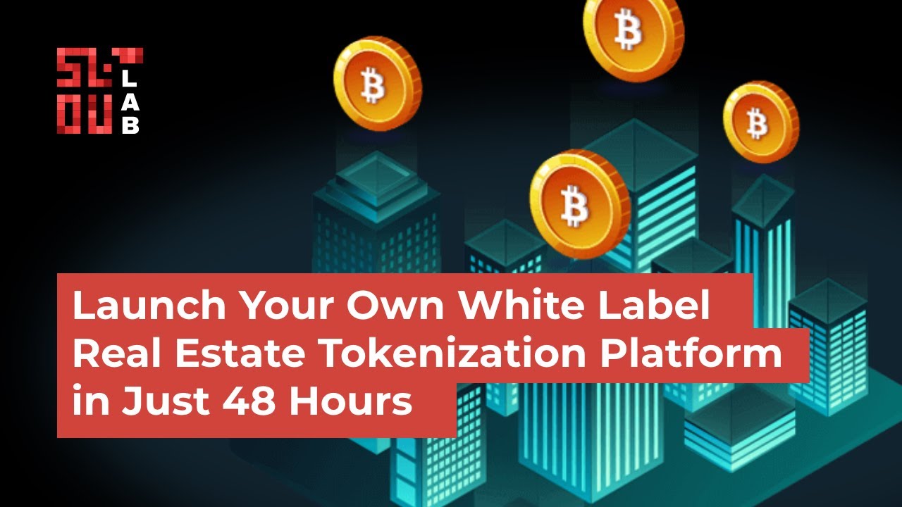Launch Your Own White Label Real Estate Tokenization Platform in Just 48 Hours | SoluLab