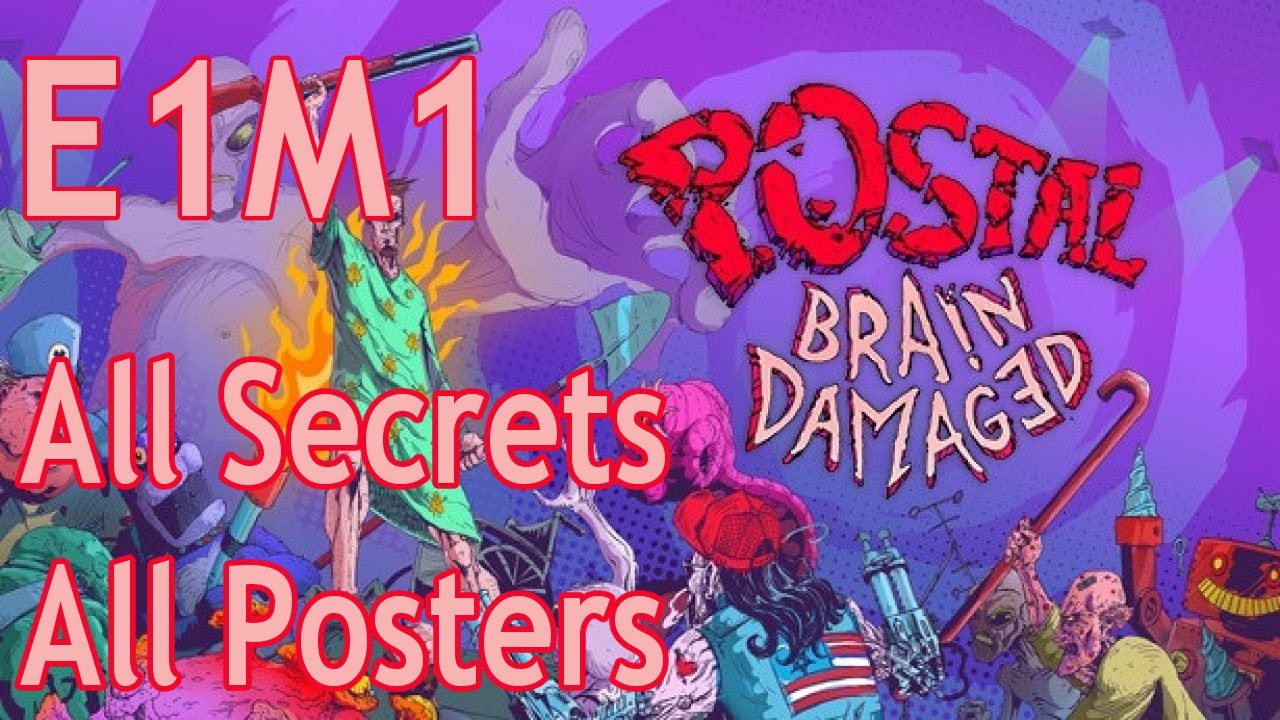 [All Secrets & Posters Locations] Postal Brain Damaged 100% Level 1: Straight Outta Suburbia