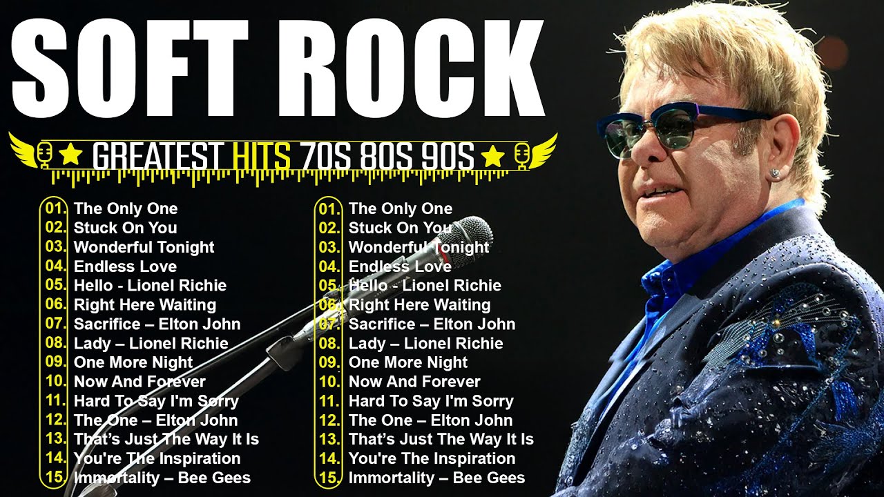 Elton John, Michael Bolton, Lionel Richie, Chicago , Eric Clapton – Soft Rock Love Songs 70s 80s 90s