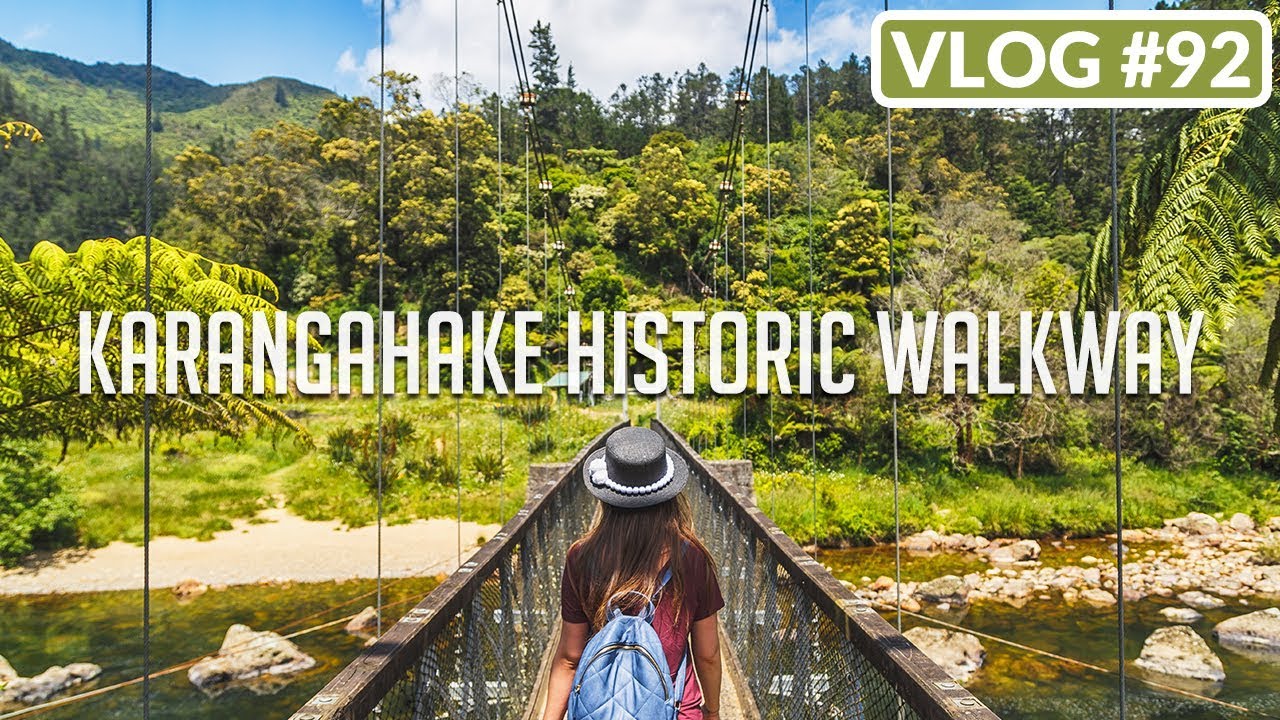 KARANGAHAKE HISTORIC WALKWAY /// VLOG #92