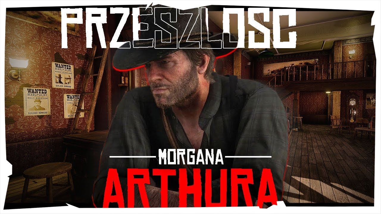PRZESZŁOŚĆ ARTHURA MORGANA (Red Dead Redemption)
