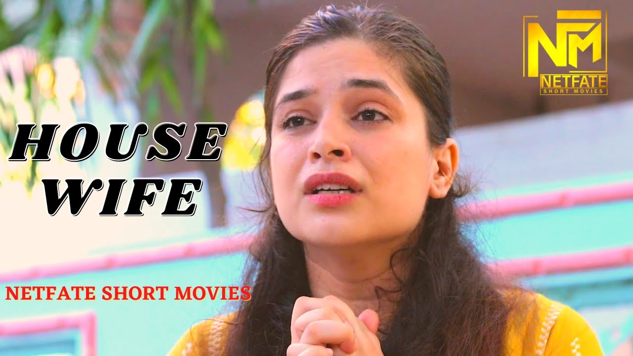 House Wife | House Wife Ki Kahani | Short Film |  Netfate short movies