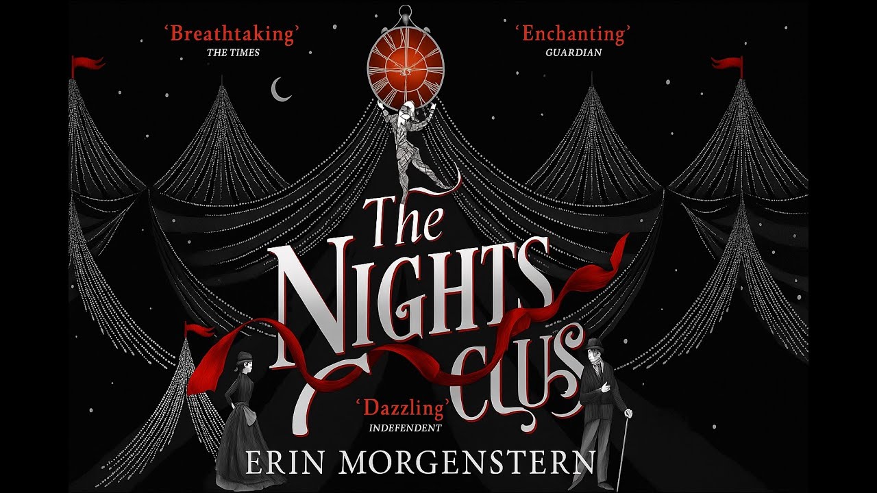 The Night Circus by Erin Morgenstern