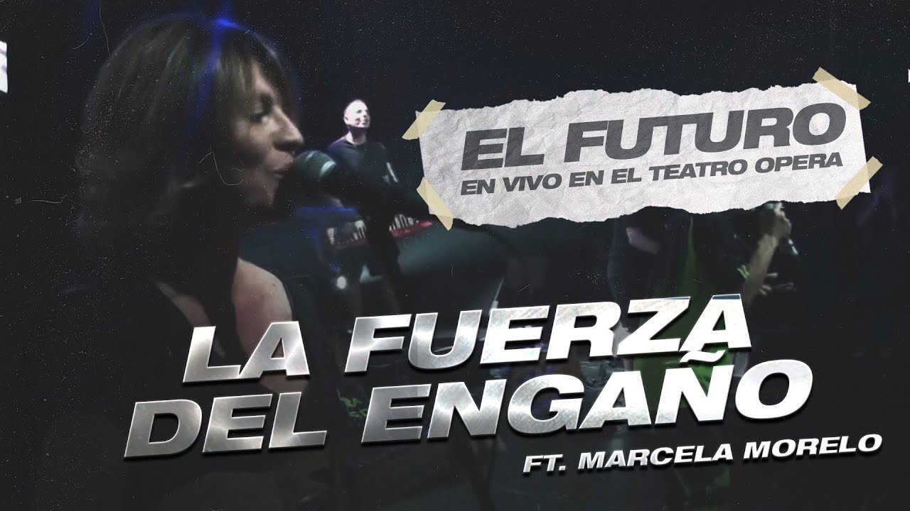 Mala Fama, Marcela Morelo - La Fuerza del Engaño (En Vivo en Teatro Opera)