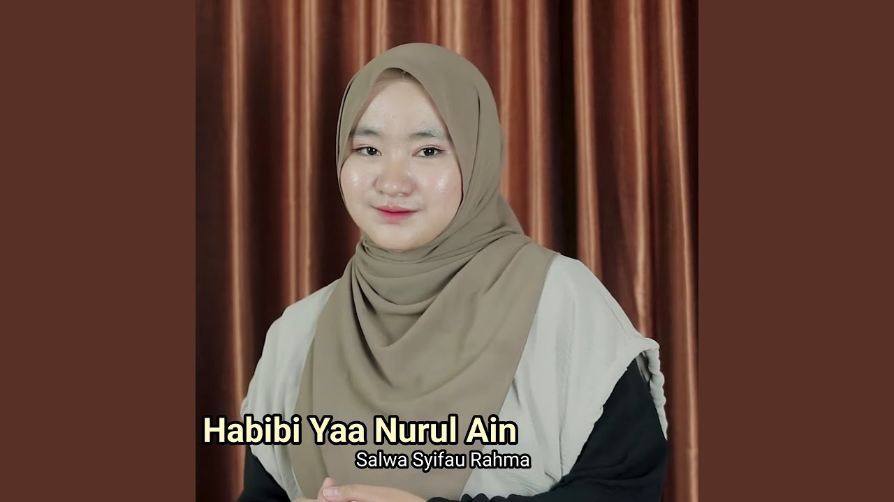 Habibi Yaa Nurul Ain