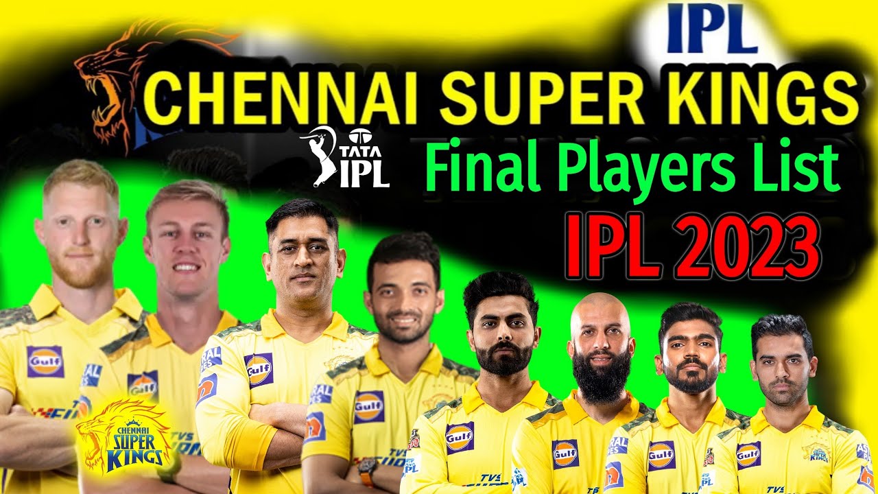 IPL 2023 | Chennai Full Squad | CSK Team Players List 2023 | CSK Squad 2023 | IPL 2023 CSK Team