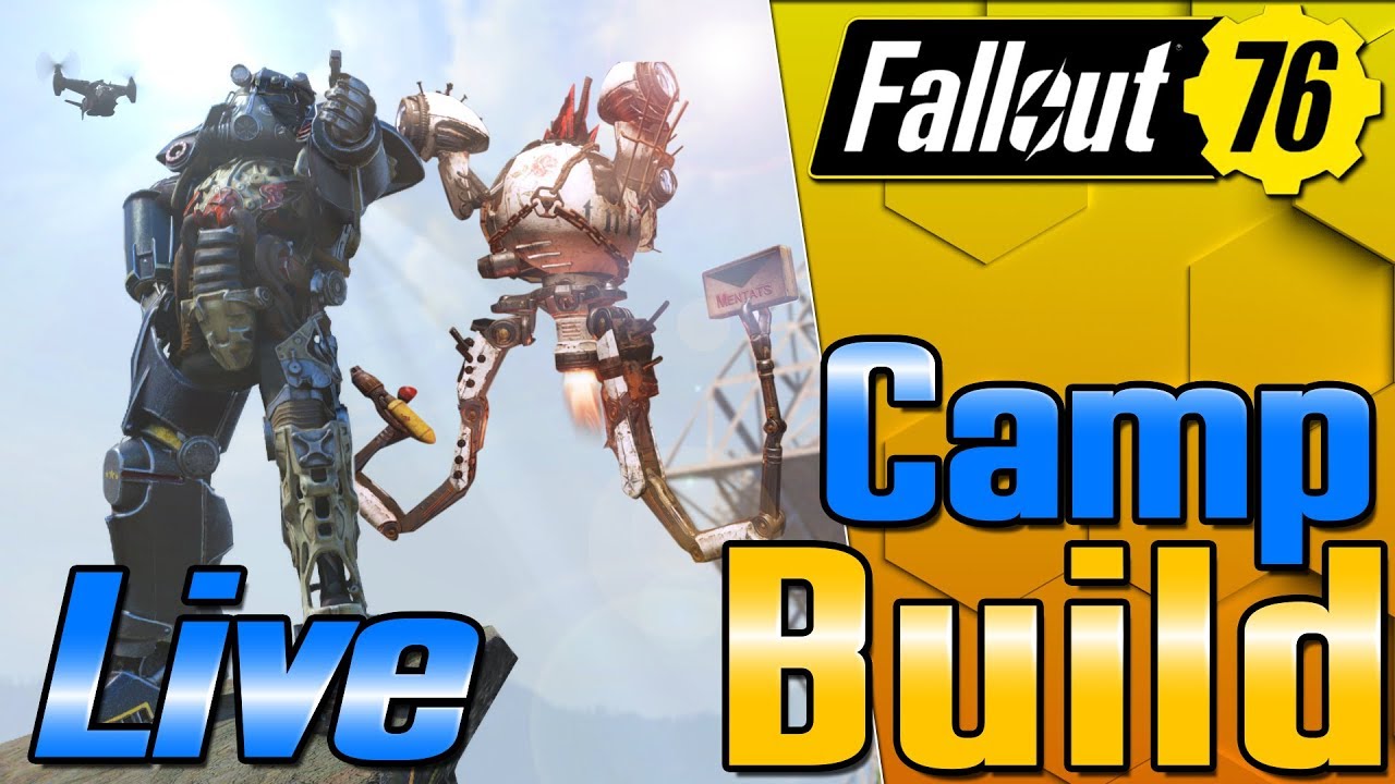 #Fallout76 C.A.M.P Building Live! Part 01