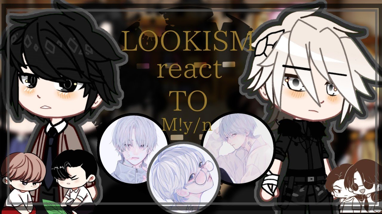 🍃 Lookism react to M! y/n •|• Реакция 