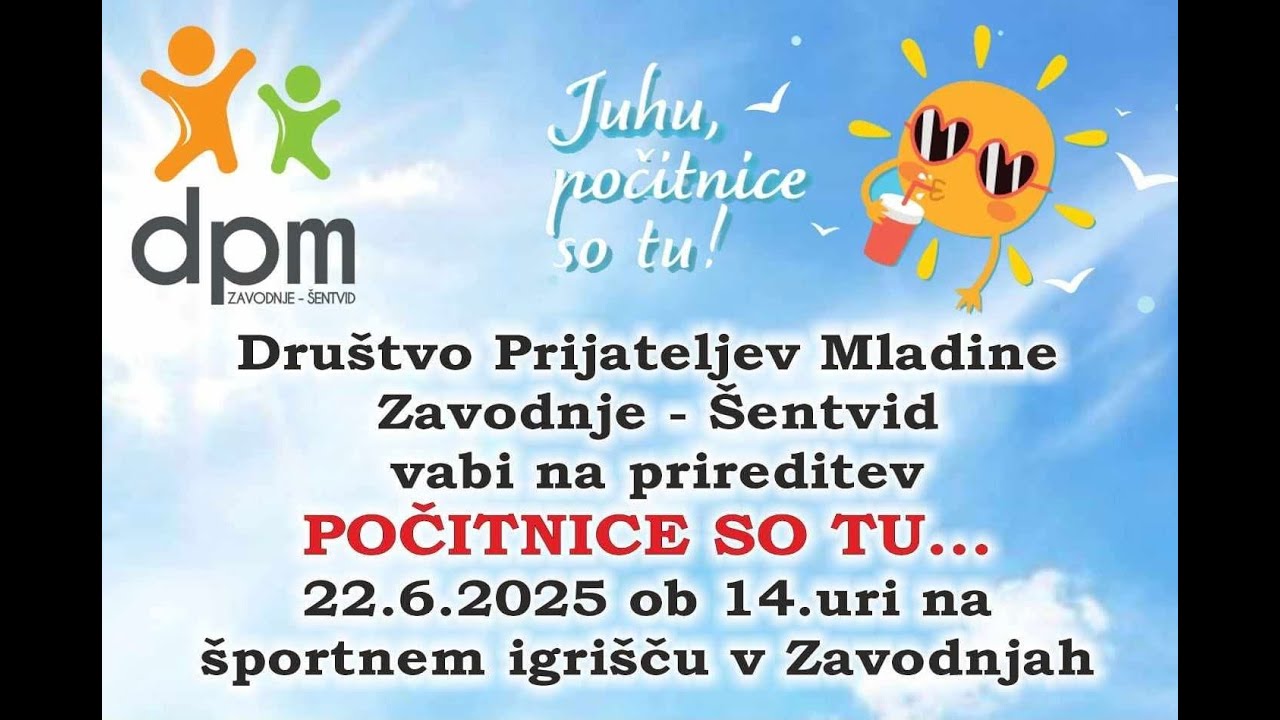 Počitnice so tu   Zavodnje 22 6 2025