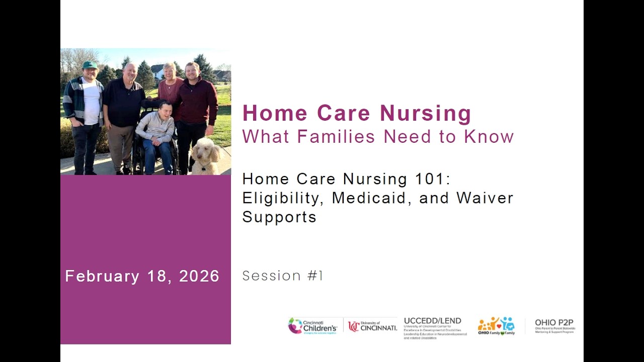 Home Care Nursing:  What Families Need to Know, S #1, Eligibility, Medicaid, and Waiver Supports