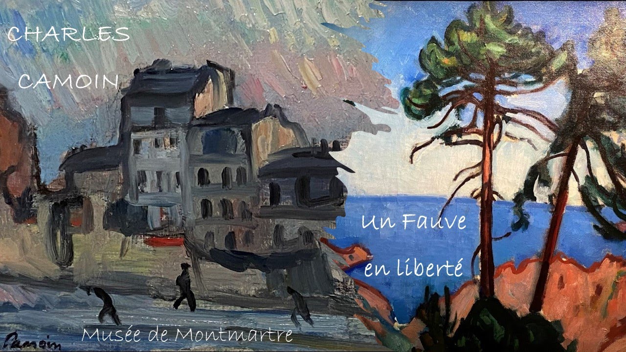 Charles  Camoin, un fauve en liberté au Musée de Montmartre