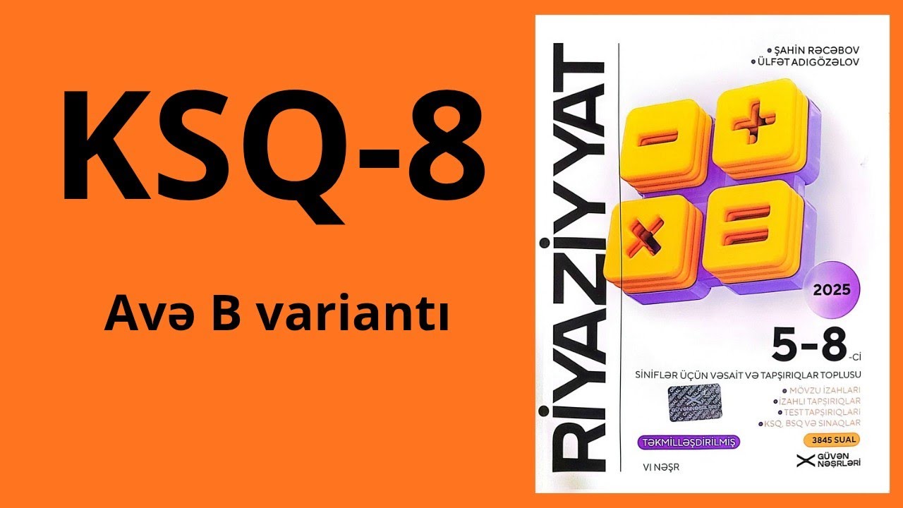 Yeni nəşr 2025. GÜVƏN 8.  KSQ-8 (A və B variantı)