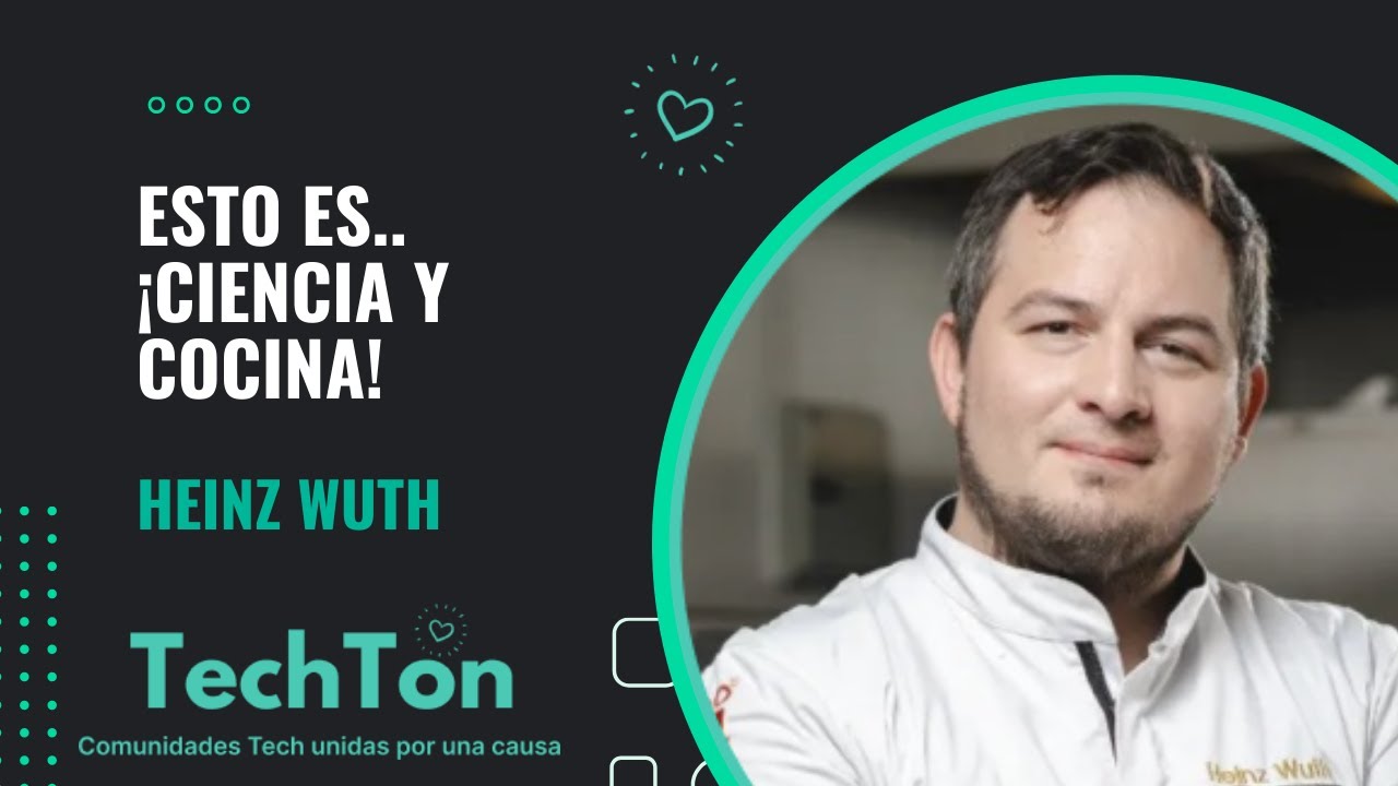 Esto es.. &iexcl;Ciencia y Cocina! - Heinz Wuth @soycienciaycocina