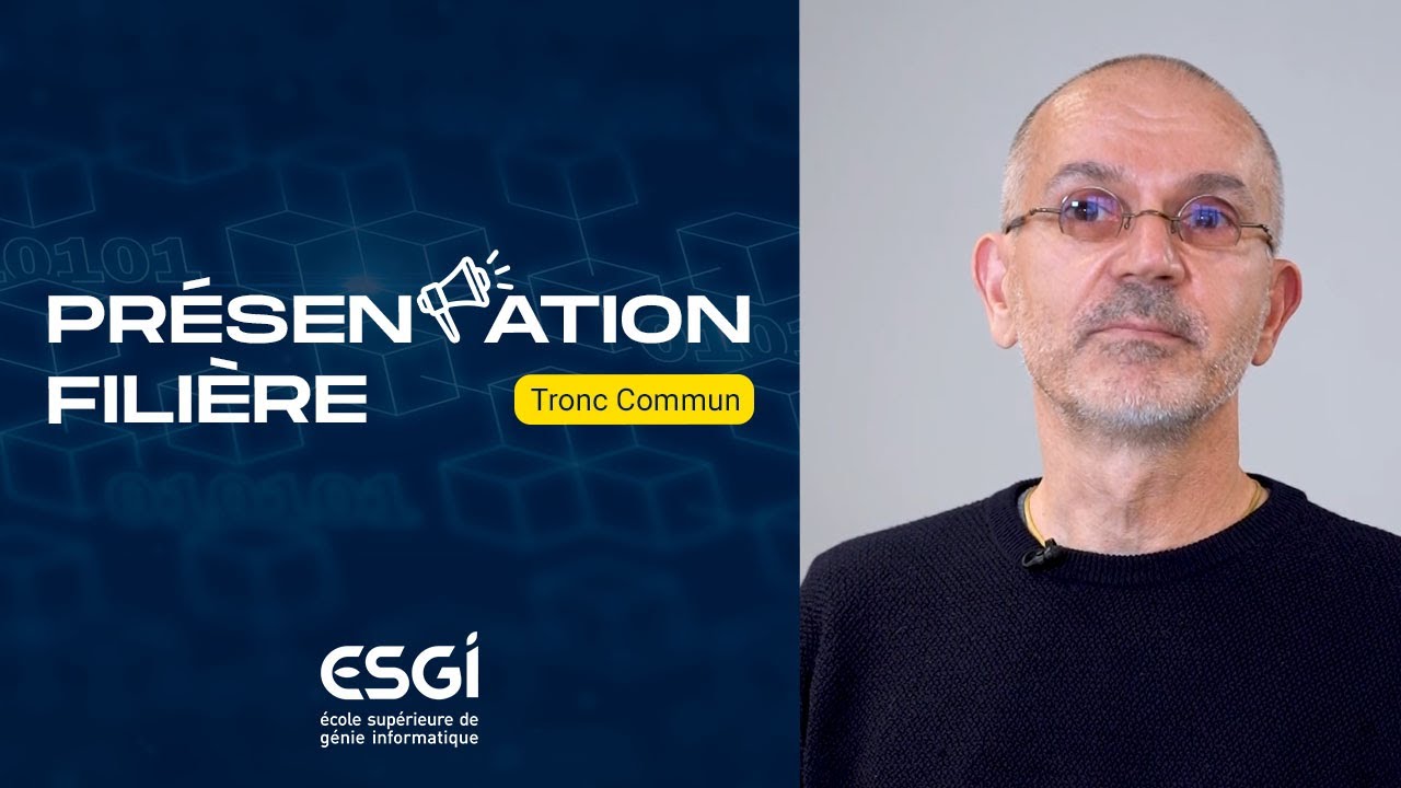 ESGI | Présentation du Tronc Commun
