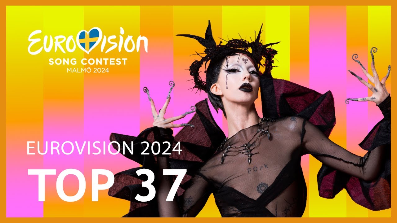 Eurovision Song Contest | 2024 | My Top 37 (After the show)