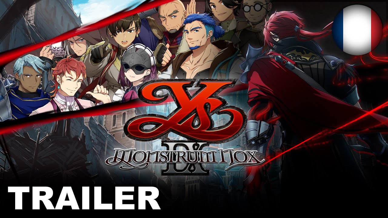 Ys IX: Monstrum Nox - Story Trailer (PS4, Nintendo Switch, PC) (EU - French)