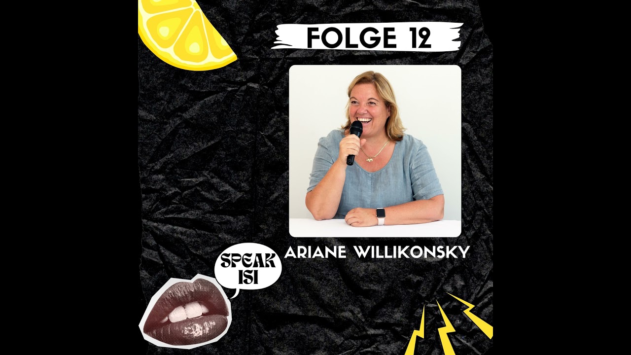 #12 Ariane Willikonsky - Was ist der Brustton der Überzeugung? Über Rhetorik, Persönlichkeit und ...