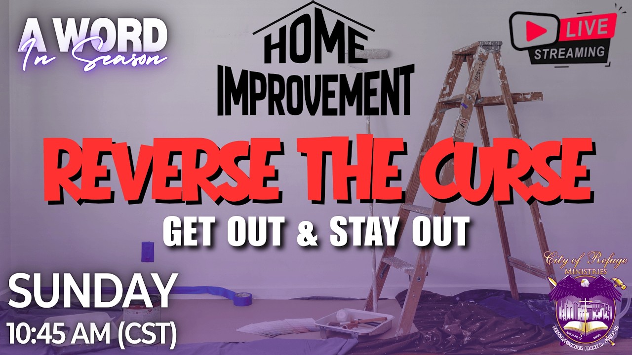Reverse The Curse - Home Improvement Pt. 4 | Dr. Frank Jones | Sunday, February 22, 2026