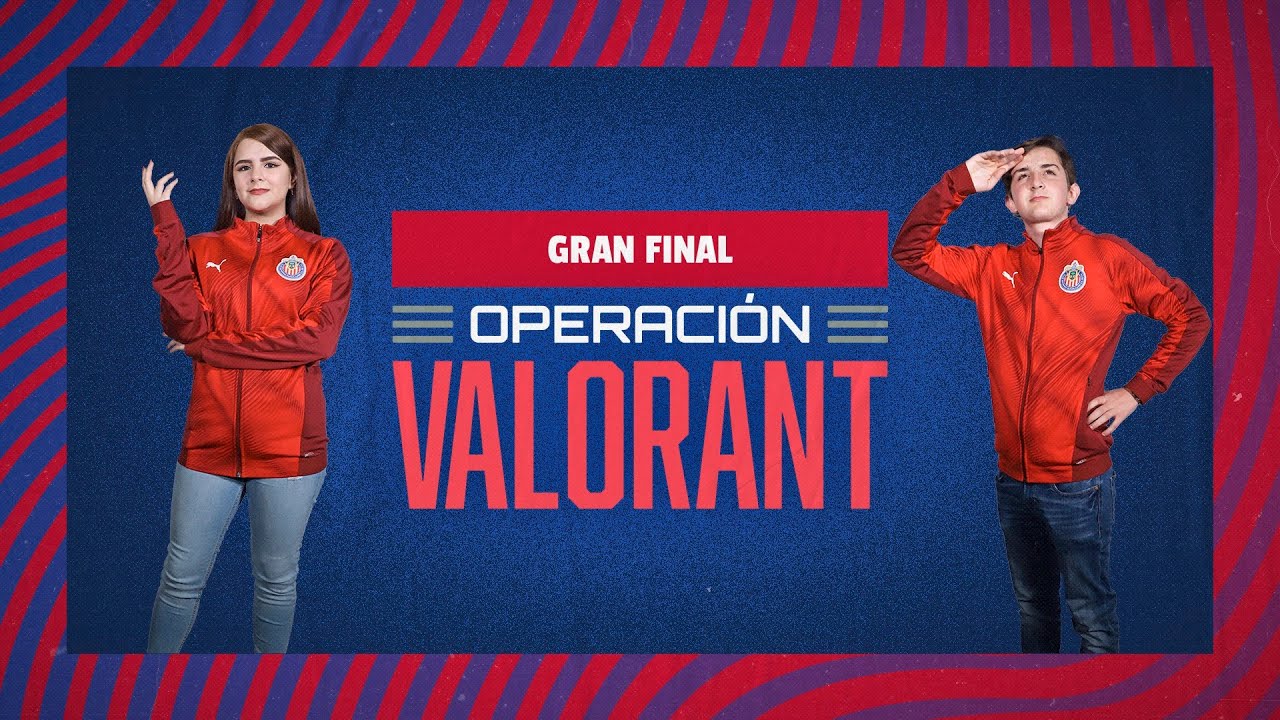 OPERACI&Oacute;N VALORANT | GRAN FINAL | Chivas Esports | Cap&iacute;tulo 5