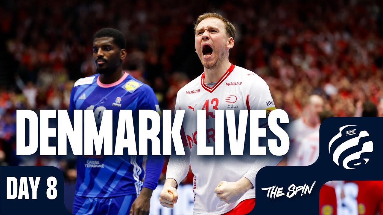 EHF EURO Day 8: Denmark survives the clash of titans | The Spin: We talk handball