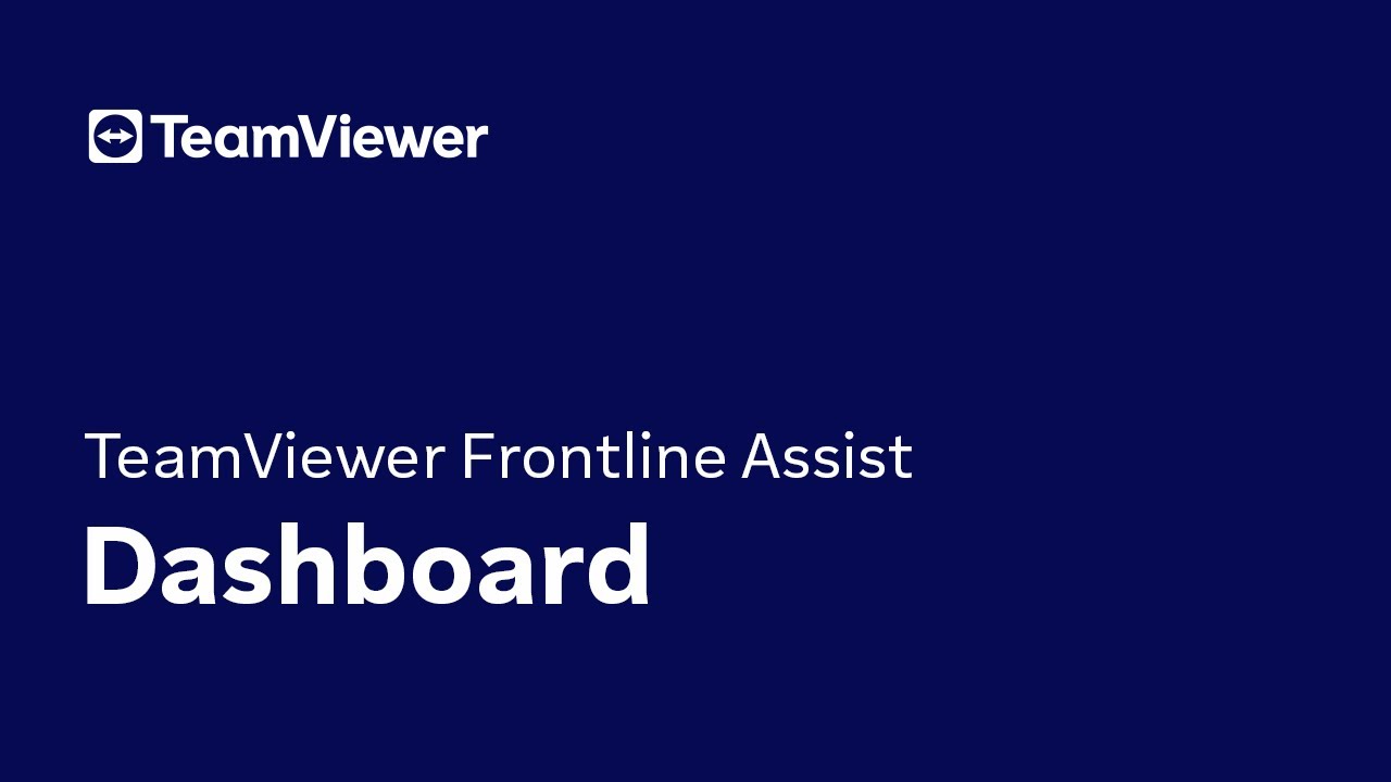 TeamViewer Frontline Assist: Dashboard