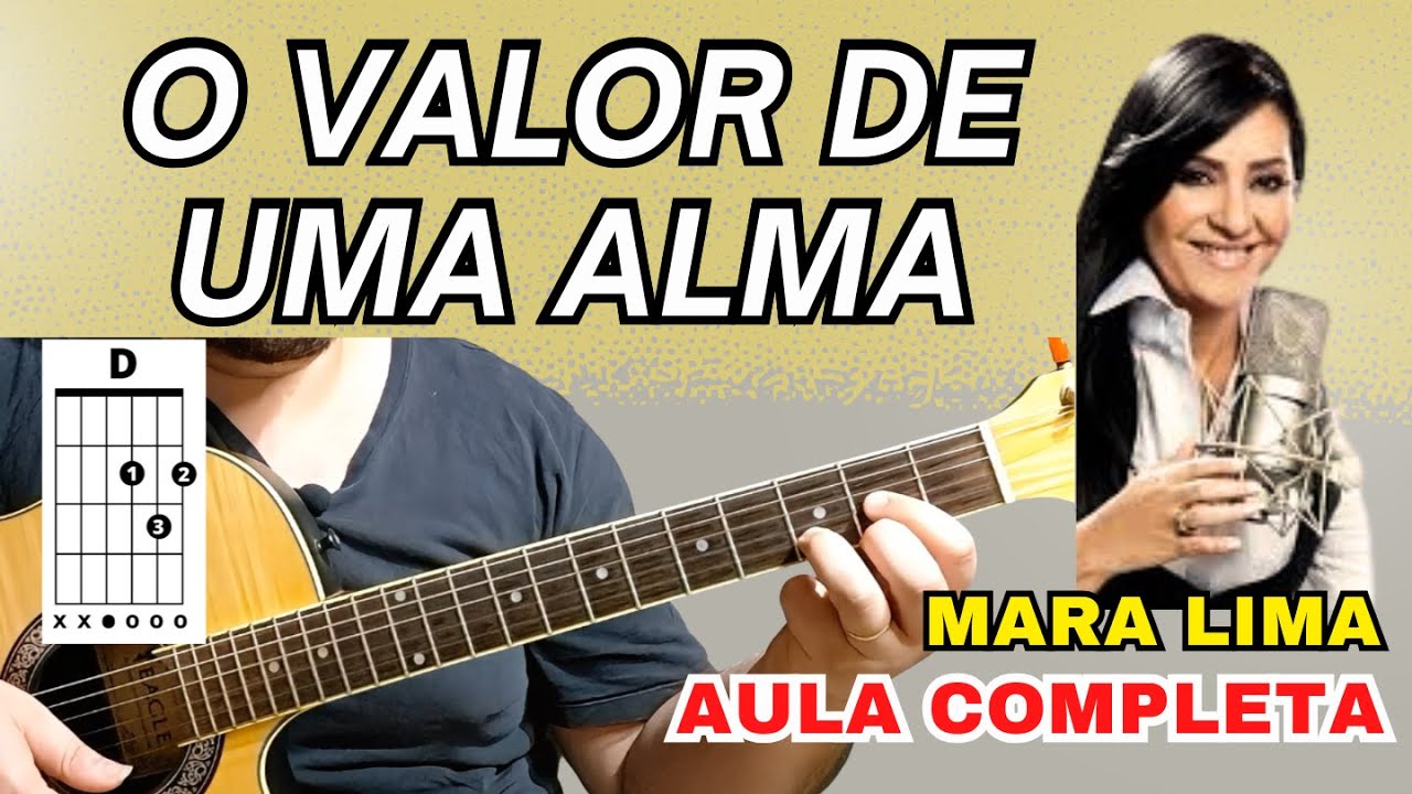 Como Tocar O Valor de Uma Alma no Violão | Aula Completa