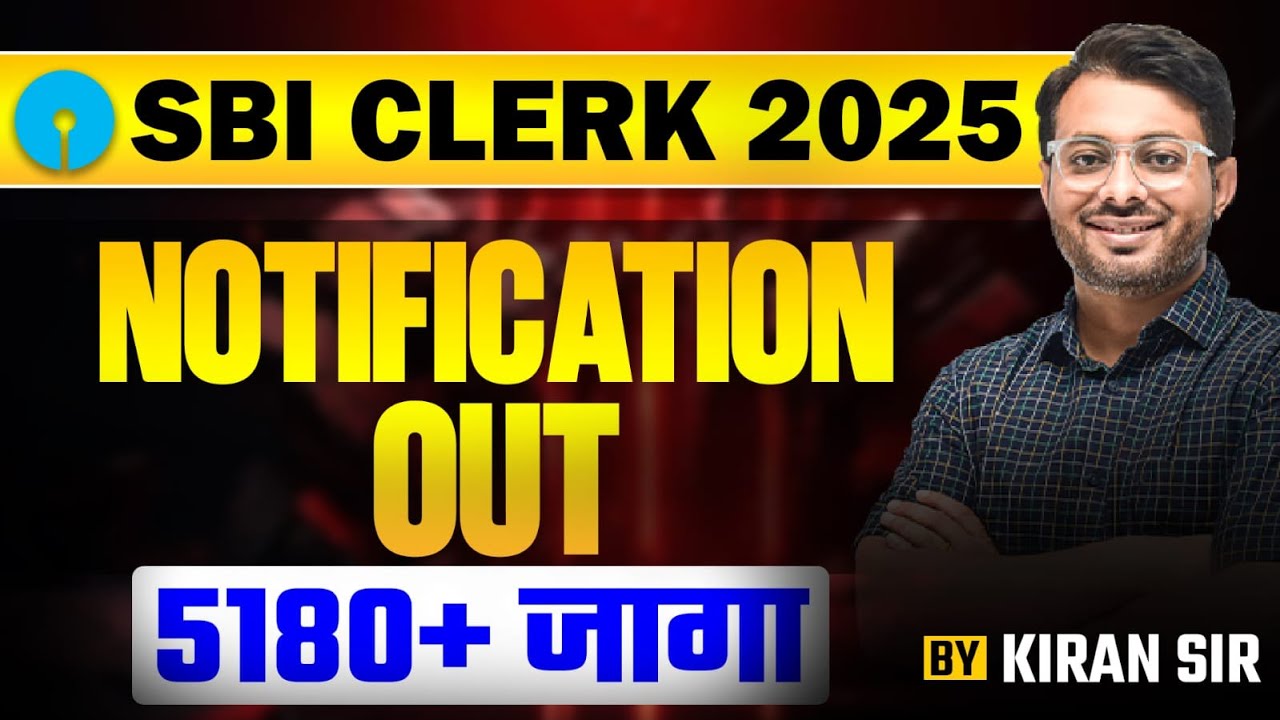 SBI Clerk 2025 | Detailed Notification Out | 5000+ Vacancies | SBI Clerk Age, Syllabus, Salary