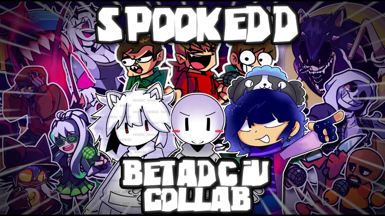 SpookEDD; But Every Turn A Different Character Is Used 💙 [BETADCIU 3-WAY COLLAB]