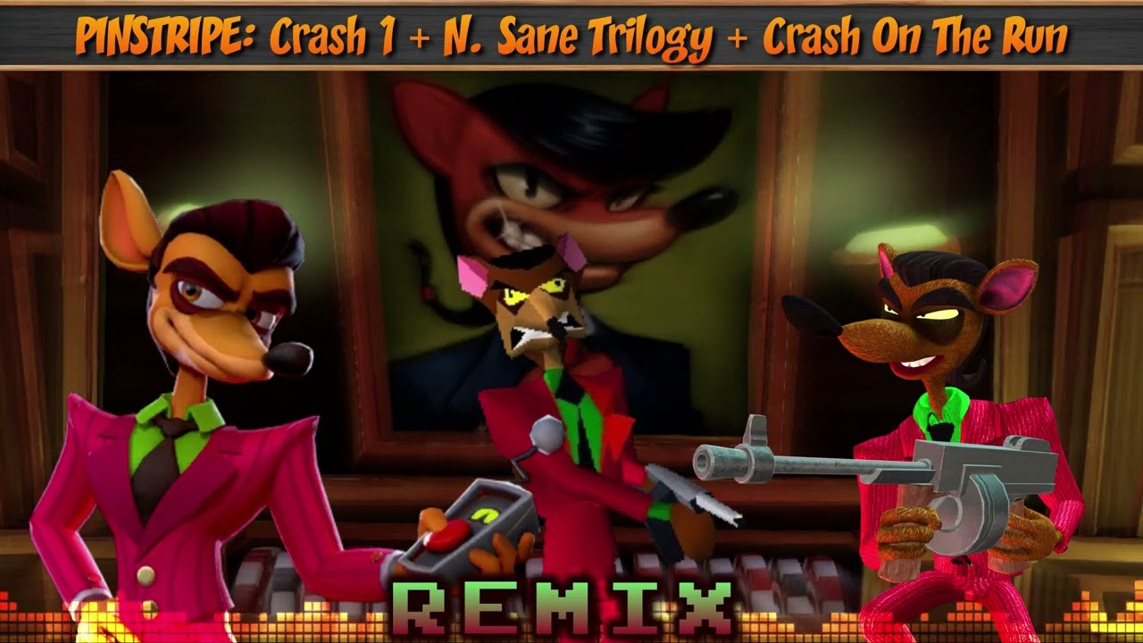 ♦ [All Variations Mix] Crash 1/N Sane Trilogy/On The Run MASHUP — Pinstripe (Boss)