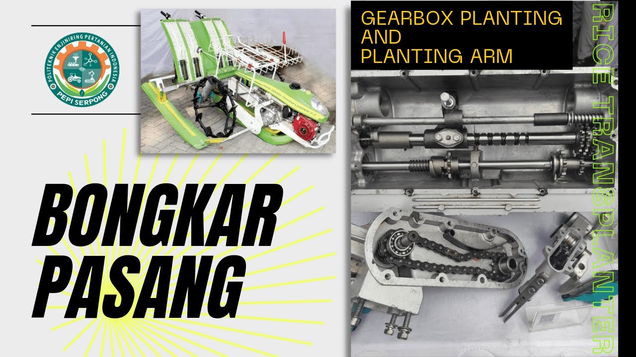 Bongkar Pasang Gearbox Planting dan Planting Arm Rice Transplanter