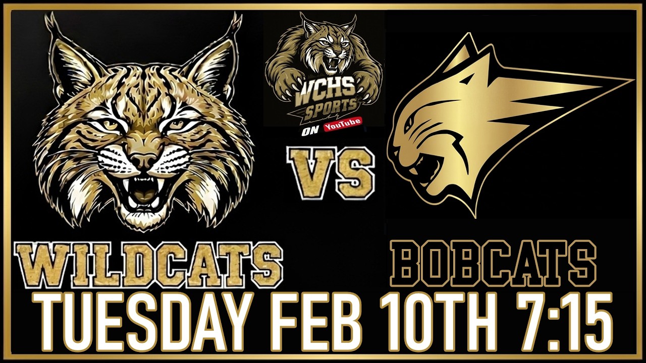 WCHS Wildcats vs Giles County Bobcats Tuesday February 10th 7:15 PM