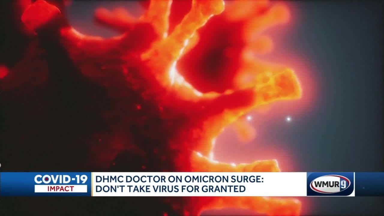 DHMC doctor on omicron surge: don't take virus for granted