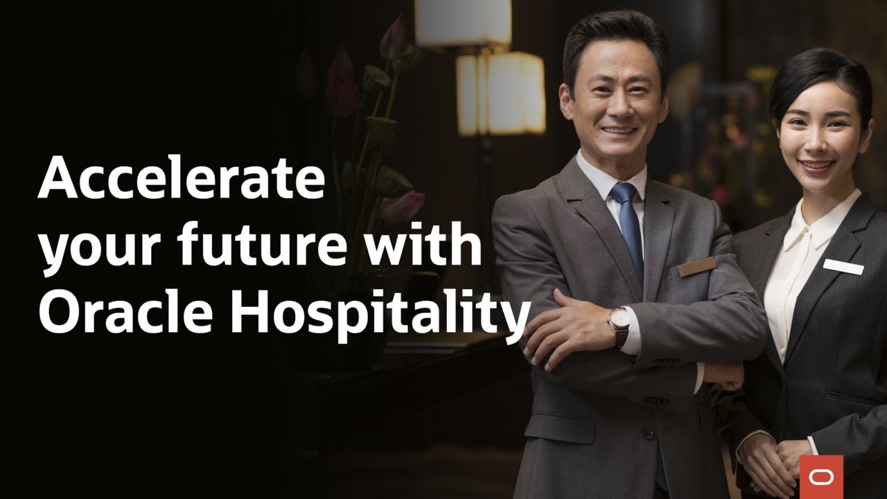 Accelerate your future with Oracle Hospitality