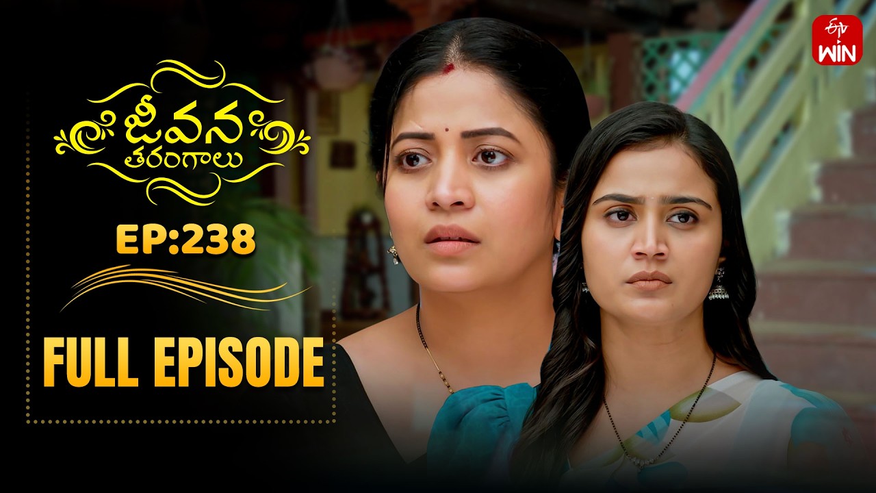 Jeevana Tarangaalu | 6th March 2026 | Full Episode No 238 | ETV Telugu