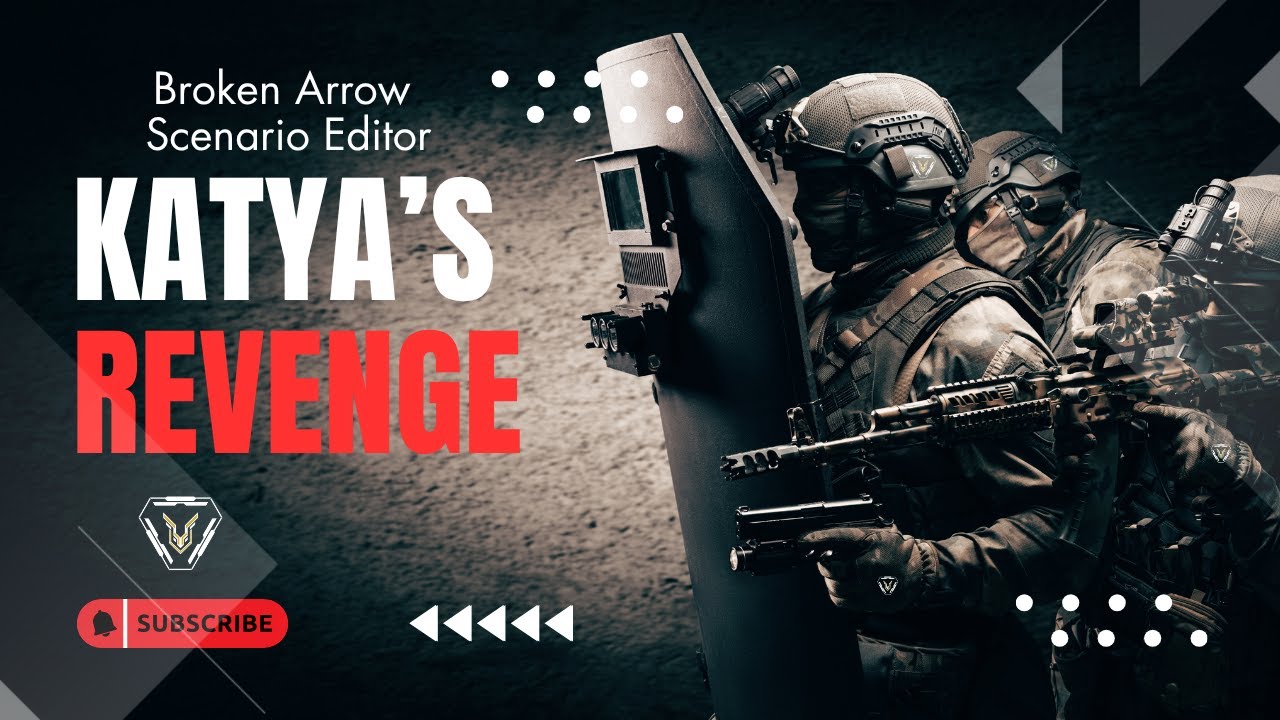 Broken Arrow Scenario Build-Along: Katya's Revenge Ep. 1