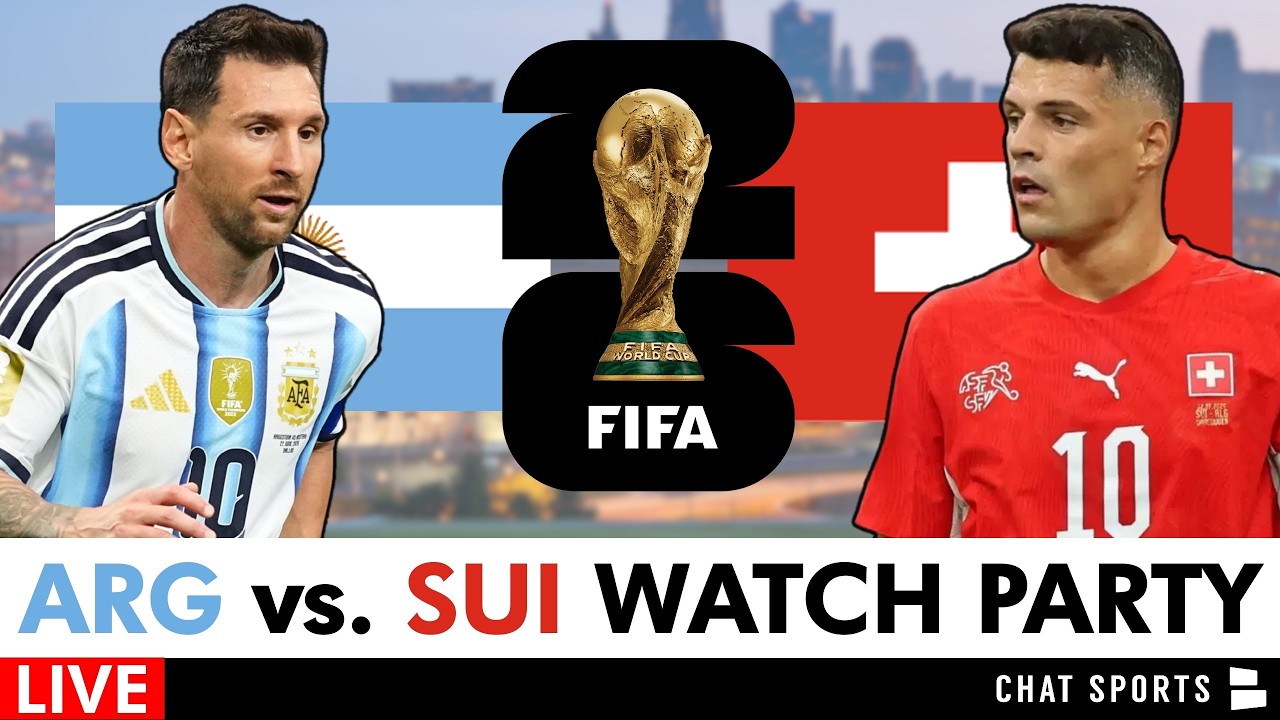 Argentina vs. Switzerland Live Streaming Scoreboard, Play-By-Play, Highlights: 2026 FIFA World Cup