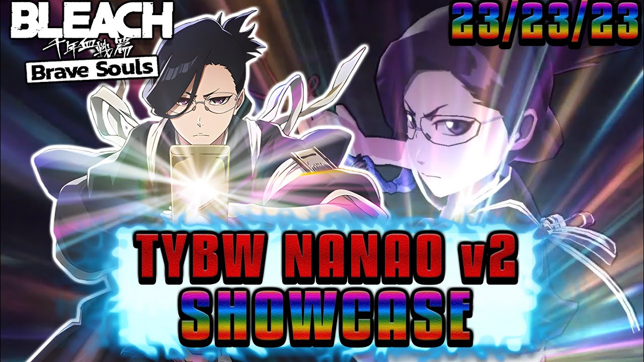 НОВАЯ КОРОЛЕВА НАДА РОДИЛАСЬ! Power TYBW Nanao 1/5 T23 PvE Showcase | Bleach Brave Souls