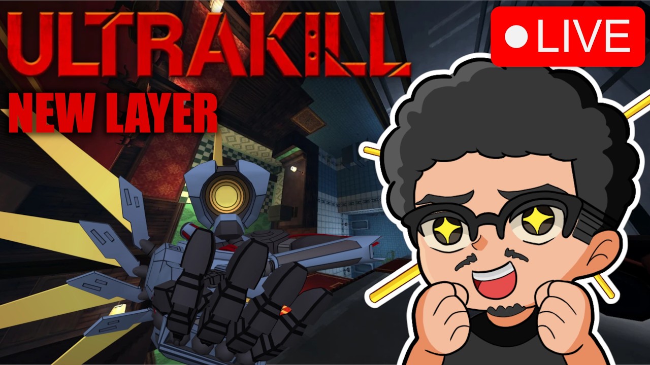 🔴【ULTRAKILL】TRYING OUT THE NEW LAYER FOR THE FIRST TIME!!