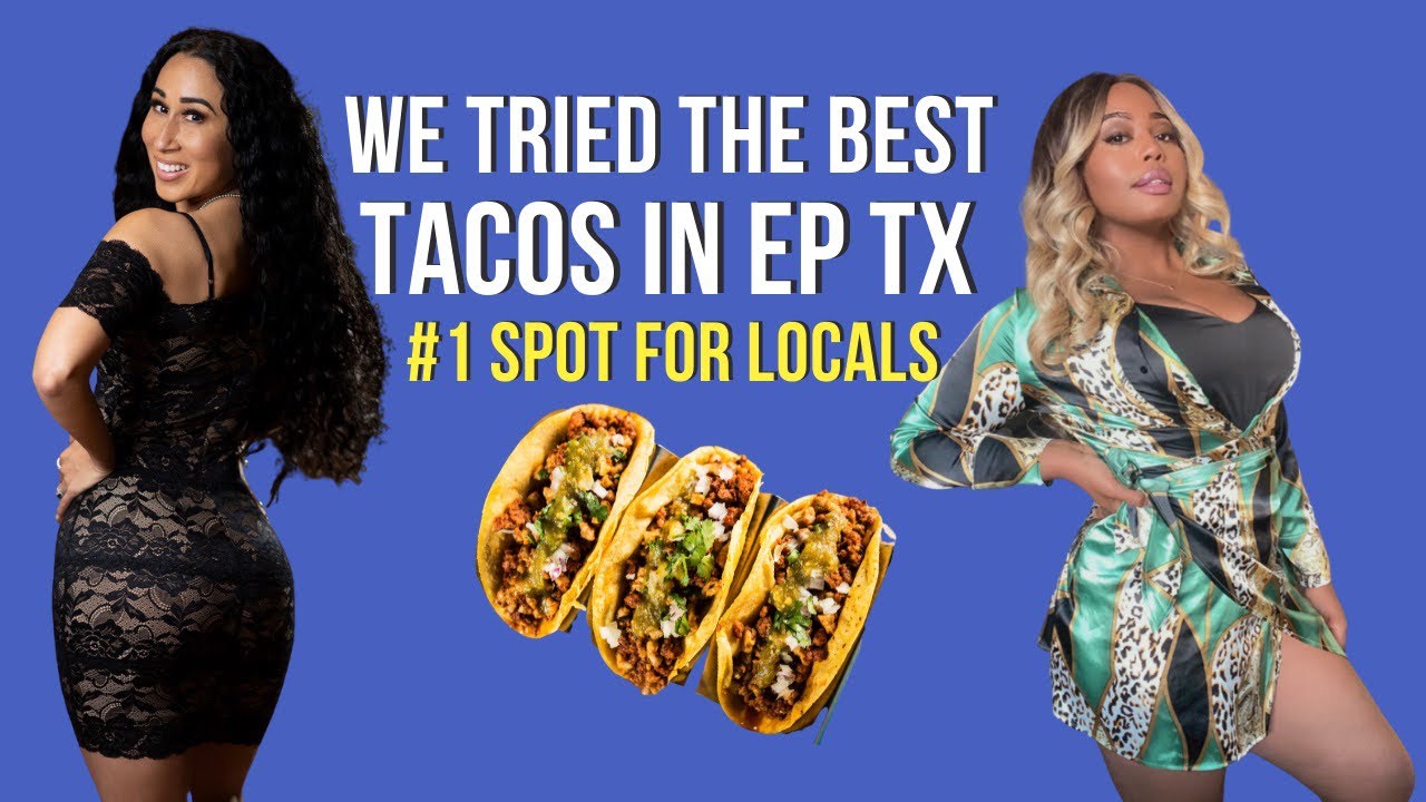 The Best Tacos in the City | El Paso Texas Food