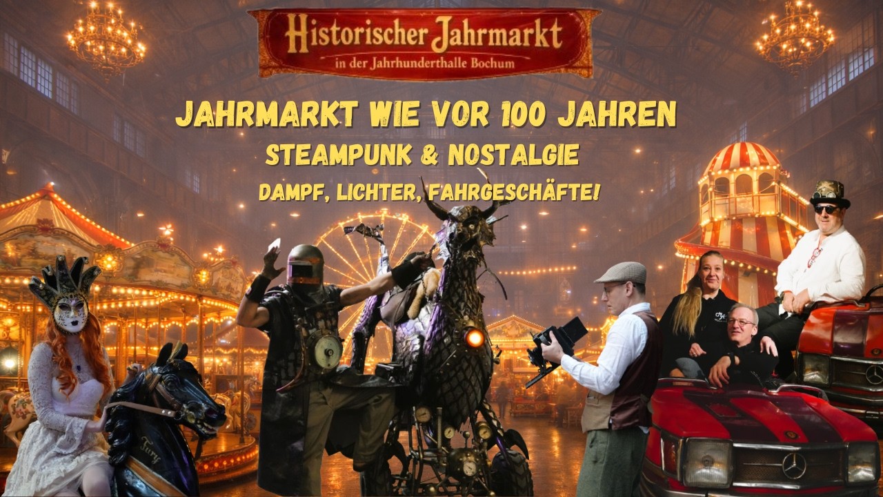 Historischer Jahrmarkt 2026 | Ruhrgebiet trifft auf Steampunk & Nostalgie 🎠|