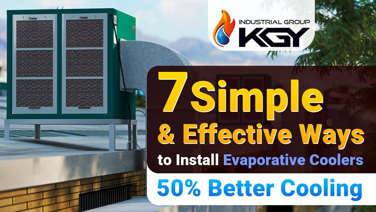 7 Practical Ways to Install an Evaporative Cooler